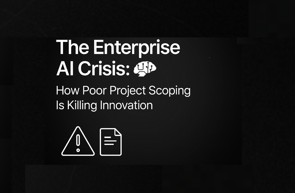 Dark title card reading The Enterprise AI Crisis: How Poor Project Scoping Is Killing Innovation, with a brain icon,…