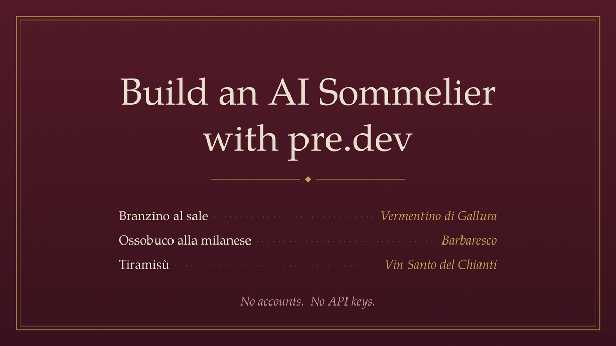 Title card "Build an AI Sommelier with pre.dev" on burgundy, listing three dishes paired with Italian wines, and "No…