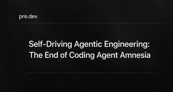 Self-Driving Agentic Engineering: The End of Coding Agent Amnesia